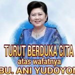 Pernyataan Keluarga Besar Yudhoyono Atas Wafatnya Ibu Ani Yudhoyono